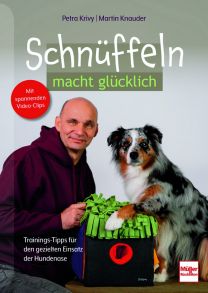 Schnüffeln macht glücklich - Trainings-Tipps für den gezielten Einsatz der Hundenase