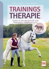 Trainingstherapie - Zurück zur Bewegungsfreude nach Verletzungen, Lahmheiten & Co. 