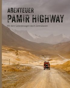 Abenteuer Pamir Highway - Mit dem Geländewagen durch Zentralasien