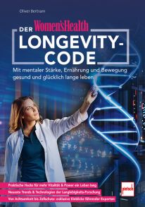 Der Women´s Health Longevity-Code - Mit mentaler Stärke, Ernährung und Bewegung gesund und glücklich lange leben