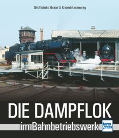 Die Dampflok im Bahnbetriebswerk - 