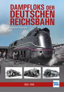 Dampfloks der Deutschen Reichsbahn - 1920 - 1945