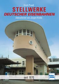 Stellwerke deutscher Eisenbahnen - seit 1870