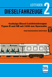 Leitfaden der Dieselfahrzeuge Band 2 - Diesellokomotiven der Deutschen Reichsbahn in der DDR