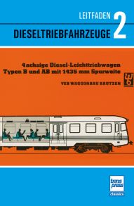 Leitfaden der Dieseltriebfahrzeuge Band 2 - Diesellokomotiven der Deutschen Reichsbahn in der DDR