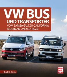 VW Bus und Transporter - Vom Samba-Bus zu California, Multivan und I.D. Buzz