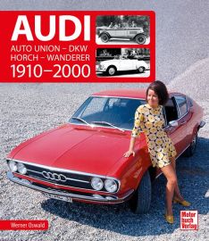 Audi 1910-2000 - Auto Union - DKW - Horch - Wanderer