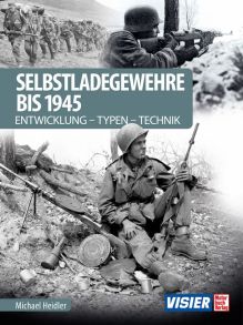 Selbstladegewehre bis 1945 - Entwicklung-Typen-Technik