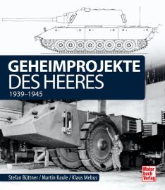 Geheimprojekte des Heeres - 1939-1945