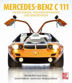 Mercedes-Benz C111 - Design-Ikone, Traumsportwagen und Rekordjäger