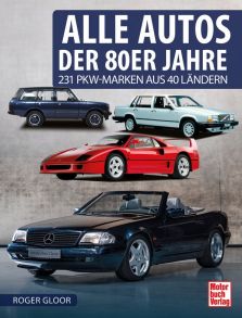 Alle Autos der 80er Jahre - 231 PKW-Marken aus 40 Ländern