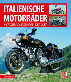 Italienische Motorräder - Motorradlegenden der 70er