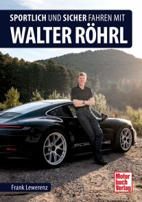 Sportlich und sicher fahren mit Walter Röhrl - 