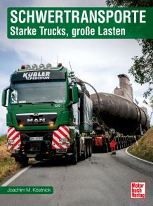 Schwertransporte - Starke Trucks, große Lasten