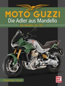 Moto Guzzi - Die Adler aus Mandello - Alle Modelle seit 1921