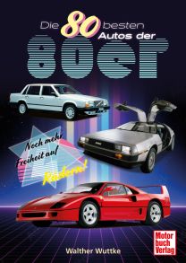 Die 80 besten Autos der 80er - Noch mehr Freiheit auf vier Rädern