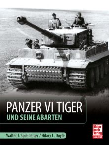 Panzer VI Tiger und seine Abarten - 