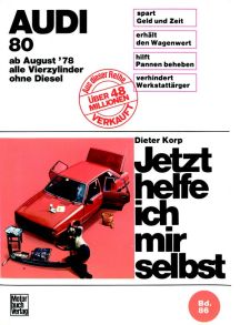 Audi 80  August 78 bis August 86 - Vierzylinder / ohne Katalysator / ohne Diesel
