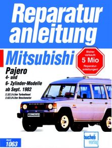 Mitsubishi Pajero, 4-Zyl-Modelle und 6-Zyl-Modelle ab Sept.82 - 2,3/2,5 Liter Turbo-Diesel,2,6/3,0 Liter Benzinmotoren