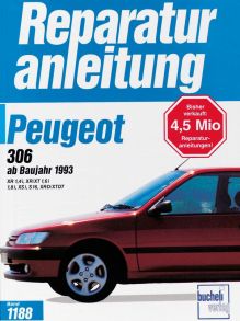 Peugeot 306 - ab Baujahr 1993   //  Reprint der 3. Auflage 1995