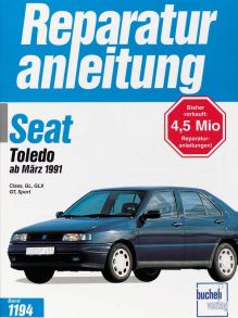 Seat Toledo   ab März 1991 - Class/GL/GLX/GT/Sport    //  Reprint der 1. Auflage 1996