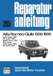 Alfa Romeo Giulia 1300/1600 - Giulia Super 1300/GT Junior 1300/Spider Junior 1300/GTA Junior/Giulia Super 1600/GT Junior 1600