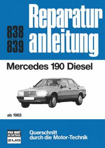Mercedes 190 Diesel - ab 1983             //  Reprint der 11. Auflage 1990