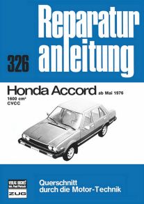 Honda Accord    ab Mai 1976 - 1600 qcm / CVCC    //  Reprint der 5. Auflage 1979