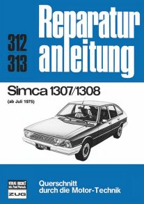 Simca 1307 / 1308    ab Juli 1975 - Reprint der 12. Auflage 1978  