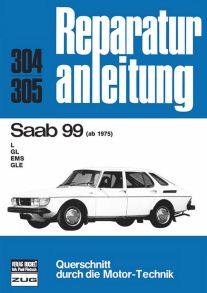 Saab 99  ab 1975 - L/GL/EMS/GLE     //  Reprint der 10.Auflage 1978