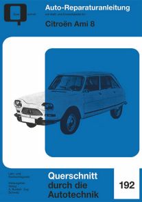 Citroen Ami 8 - Reprint der 2. Auflage 1974