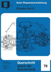 Citroen Ami 6 - Reprint der 1. Auflage 1970