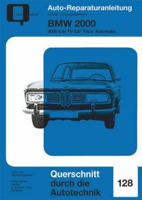 BMW 2000 - CA/TI/CS/Tilux/Automatic  //  Reprint der 1. Auflage 1974