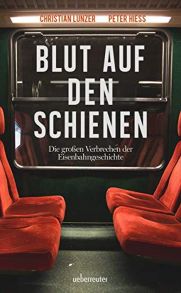 Blut auf den Schienen  - 