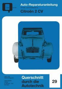 Citroen 2 CV - Reprint der 1. Auflage 1970