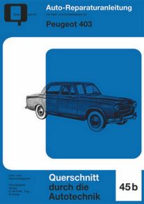 Peugeot 403 - Reprint der 1. Auflage