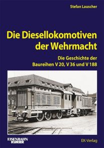Die Diesellokomotiven der Wehrmacht - 