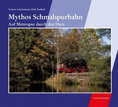 Mythos Schmalspurbahn - Auf Meterspur durch den Harz