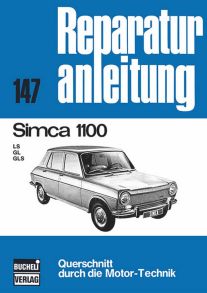 Simca 1100 - LS/GL/GLS  //  Reprint der 7. Auflage 1975