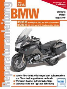 BMW R 1200 RT - Modelljahre 2005 bis 2009 und 2010 bis 2013
