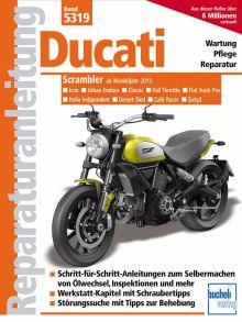 Ducati Scrambler ab Modelljahr 2015 - Icon, Urban Enduro, Classic, Full Throttle, Flat Track Pro, Italia Independent, Desert Sled, Café Racer, Sixty2