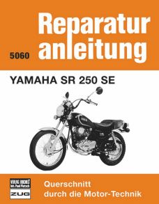 Yamaha SR 250 SE - Reprint der 9. Auflage 1984