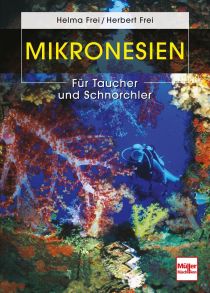Mikronesien - Für Taucher und Schnorchler
