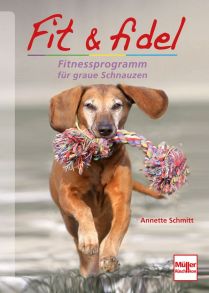 Fit & fidel - Fitnessprogramm für graue Schnauzen