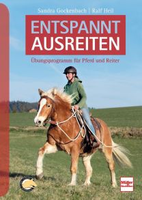 Entspannt ausreiten - Basiskurs für Pferd und Reiter