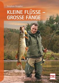 Kleine Flüsse - Große Fänge - 