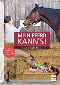 Mein Pferd kann´s! - Lerntraining für Pferde
