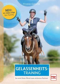 Gelassenheitstraining - So wird Dein Pferd zum sicheren Partner