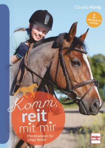 Komm, reit mit mir  - Pferdewissen für junge Reiter