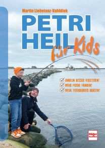 Petri Heil für Kids - Angeln besser verstehen! Mehr Fische fangen! Mega Fischburger braten!